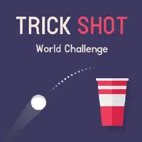 Trick Shot - World Challenge